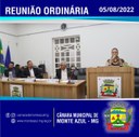 11ª REUNIÃO ORDINÁRIA CÂMARA MUNICIPAL DE MONTE AZUL/MG 05/08/2022