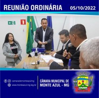 5ª REUNIÃO ORDINÁRIA CÂMARA MUNICIPAL DE MONTE AZUL/MG - 05/10/2022