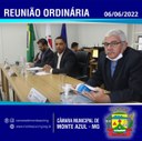9ª REUNIÃO ORDINÁRIA CÂMARA MUNICIPAL DE MONTE AZUL/MG 06/06/2022 9ª REUNIÃO ORDINÁRIA CÂMARA MUNICIPAL DE MONTE AZUL/MG 06/06/2022
