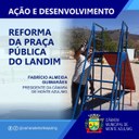 Ação e Desenvolvimento: Reforma da Praça do Landim Ação e Desenvolvimento: Reforma da Praça do Landim