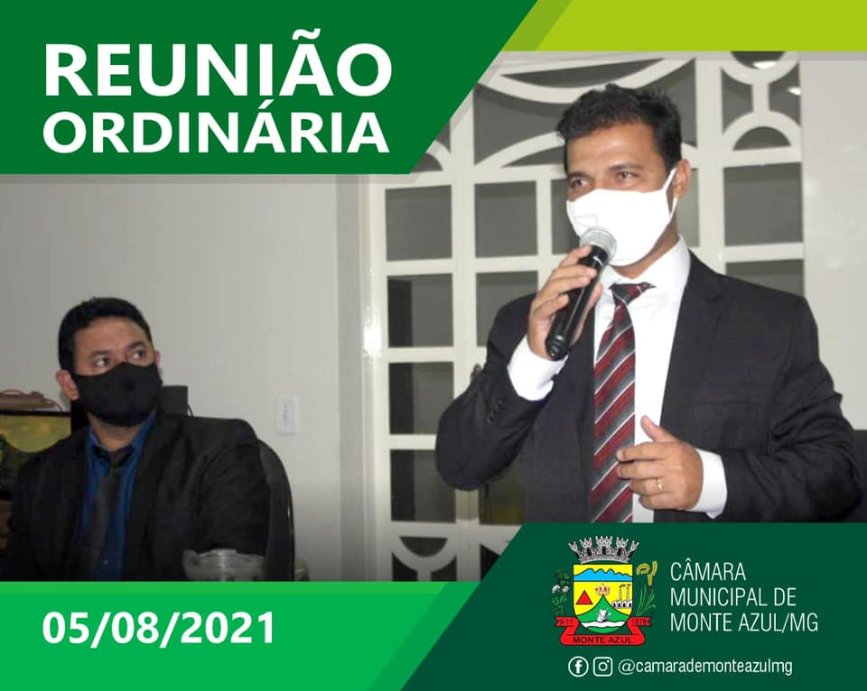 REUNIÃO ORDINÁRIA CÂMARA MUNICIPAL DE MONTE AZUL - MG