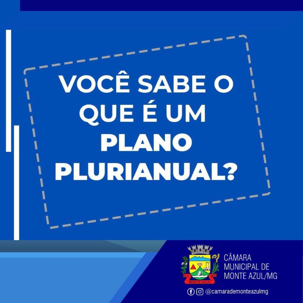 VOCÊ SABE O QUE É UM PLANO PLURIANUAL?